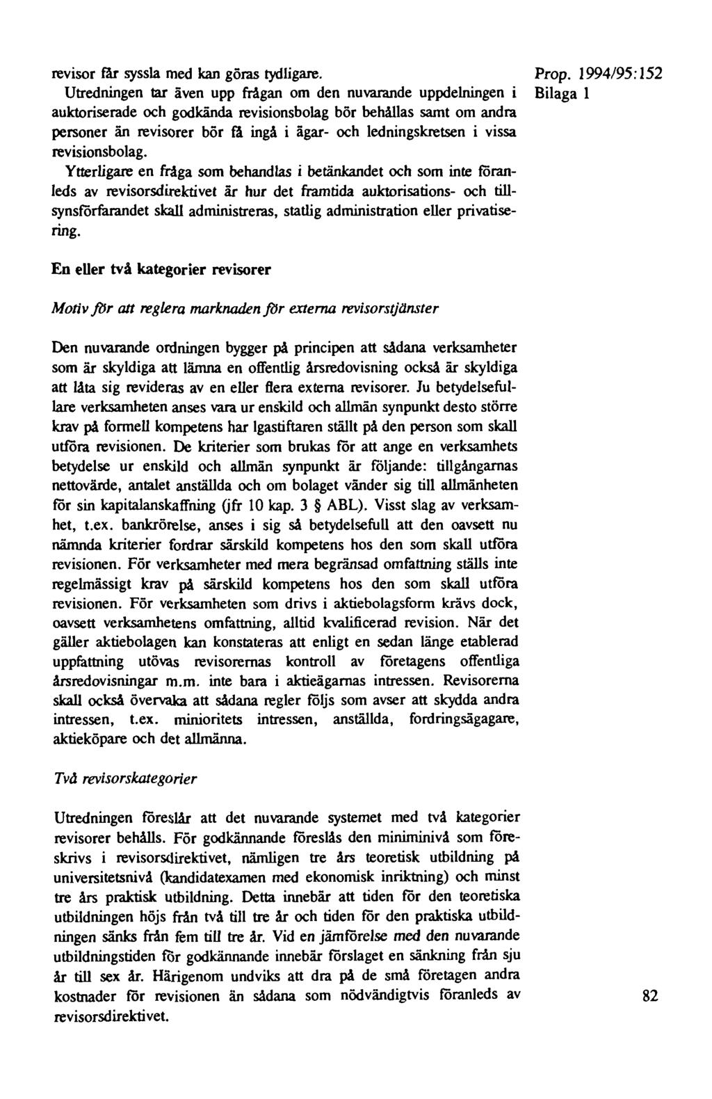 revisor får syssla med kan göras tydligare.