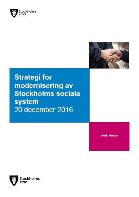 Vägval, strategi och principer Styrgruppsbeslut 20 december 2016 Inget standardsystem men ett standardiserat system Digitalisera för den varma handen Digital information är