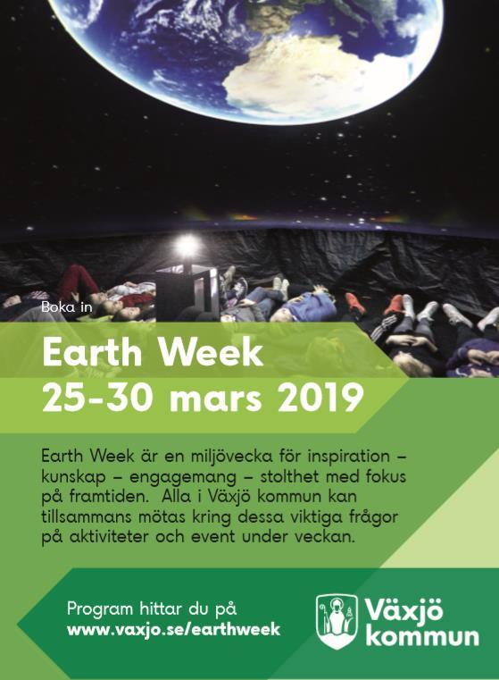 Earth Week 25-30 mars Se programmet på www.vaxjo.