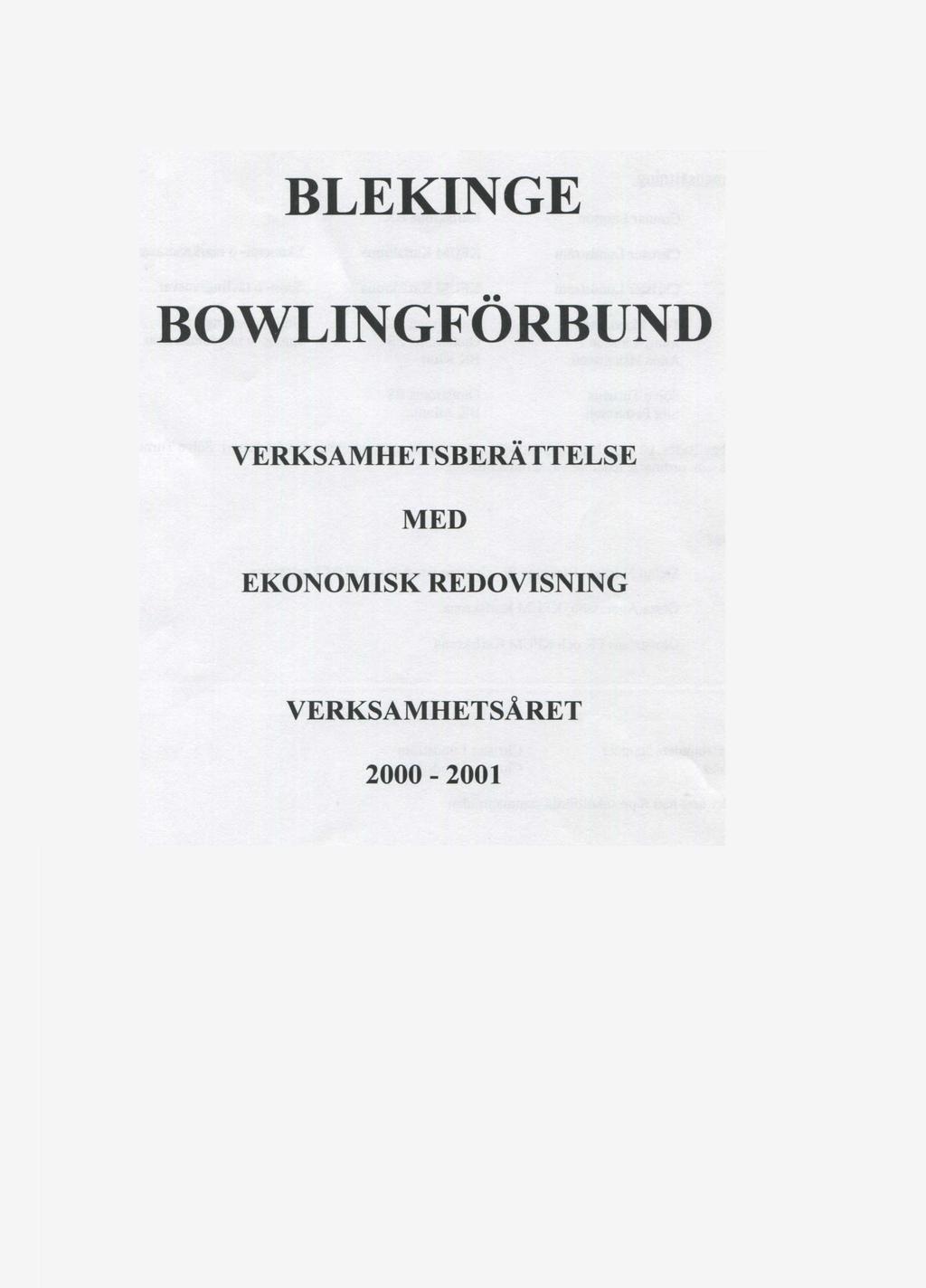 BLEKINGE BOWLINGFÖRBUND VERKSAMHETSBERÄTTELSE