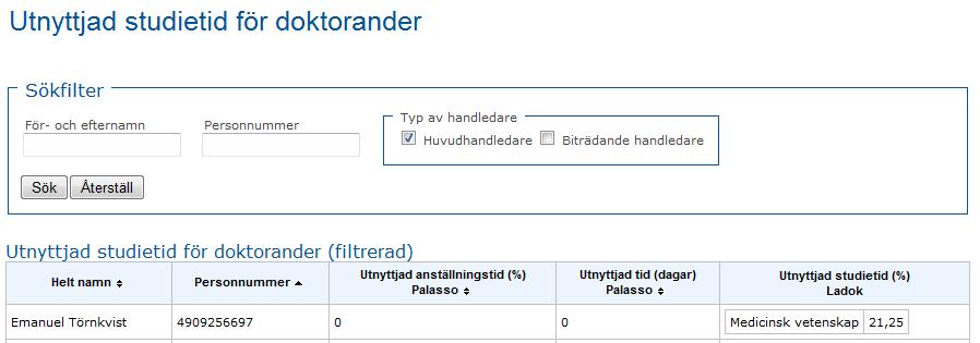 forskarutbildningshandläggare och forskarutbildningsansvarig (fastställare) Under studieplaner hittar du de studieplaner som du är delaktig i. I sökfiltret kan du söka fram skapade studieplaner.