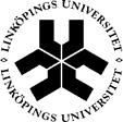 Dnr LiU 684/07-27 Datum: Sista anbudsdag: 2007-12-20 Anbudets giltighet: 2008-05-31 LiU Diarienummer: LiU 684/07-27 Linköpings universitet genomför en upphandling av lokalvård till