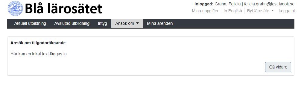 Ansöka om tillgodoräknande Det är möjligt för lärosätet att styra om studenter ska kunna ansöka om tillgodoräknande via studentgränssnitet.