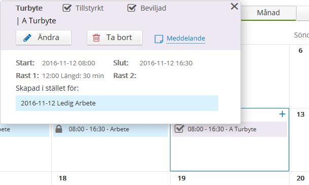 Turbyte översikt I turbyte väljer man antingen hela år eller en specifik period, välj sedan Visa. Vill man ändra en redan registrerad turbytepost som inte är beviljad, klicka på pennan.