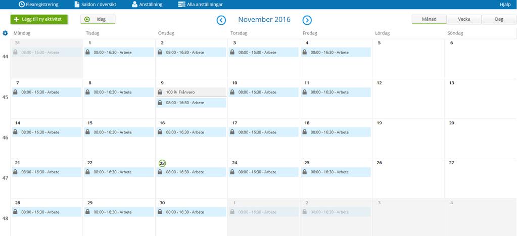 För att registrera frånvaro, turbyte och avvikande tjänstgöring väljer man Kalender