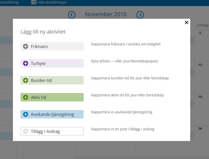 Registrering Vid registrering i kalendern har man två alternativ, antingen klickar man på Lägg till ny aktivitet eller klickar man i det vita fältet på den aktuella dagen i kalendern.