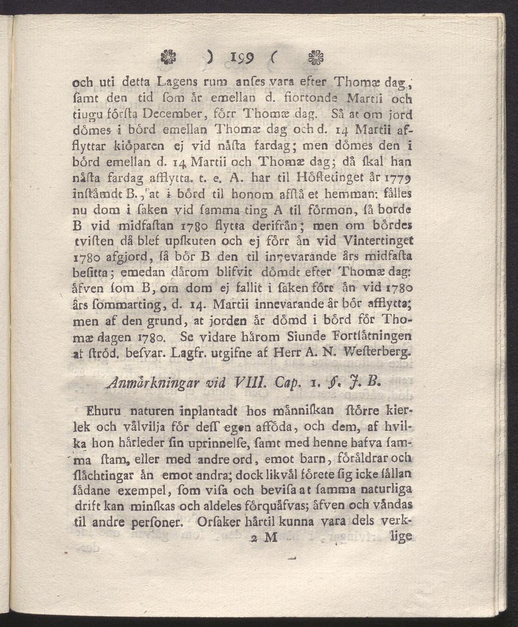) is9 ( $ och uti detta Lagens rum anfes vara efter Thorax dag famt den tid fom år emellan d. fiortonde Marth och tiugu föcfta December, förr Thomas dag.