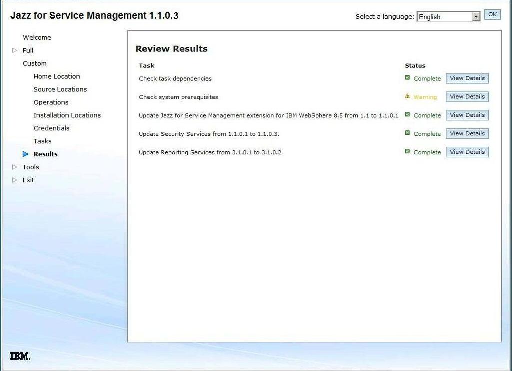 Figure 27. Running the tasks to install the components Tip: Warnings on the Run Tasks page do not affect the Jazz for Serice Management installation.