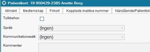 ny Flik Tolkbehov registrera eventuellt tolkbehov och språk Flik Enhetskopplingar information