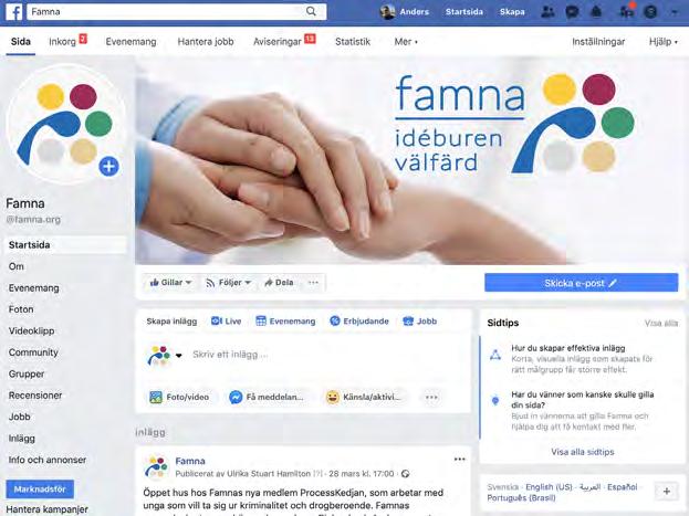 Virtuella nätverk En del av Famnas nätverk har också slutna Facebook-grupper där endast Famnamedlemmar har tillträde.