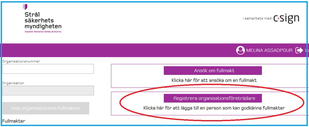 ChamberSign E-tjänsten - Användarmanual Sida: 19/26 Klicka på Registrera organisationsföreträdare : På sidan nedan fyller du i