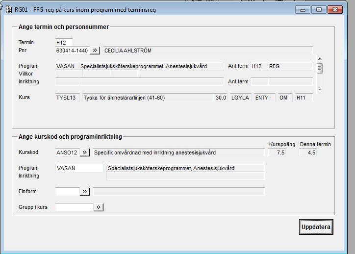 2013-09-13 12 (16) RG01E00G FFG-reg på kurs inom program med terminsreg RG01 - FFG-reg på kurs inom program med terminsreg Senast ändrad 2013-03-25 Delfunktionen används för att lägga in