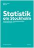 Statistik. om Stockholm Arbetssökande i stadsdelsområden Månadsrapport januari The Capital of Scandinavia. stockholm.se
