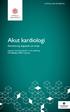 UPPSALAKURSERNA. Akut kardiologi. Riskvärdering, diagnostik och terapi. Uppsala universitet bjuder in till utbildning 5-9 oktober 2015 i Uppsala