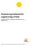 Psykoterapi lathund för registrering i PASiS Avdelningen för Hälso- och sjukvårdsstyrning tillsammans med Vårdgivarservice