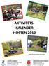 AKTIVITETS- KALENDER HÖSTEN 2010