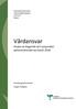 Vårdansvar. Analys av klagomål och synpunkter patientnämndernas kansli Utredningssekreterare Jörgen Hultgren