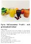 Fyra hälsosamma frukt- och grönsaksdrinkar