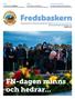 Fredsbaskern. FN-dagen minns och hedrar... 6, 9, 19, 24, 26. I kölvattnet av #metoo. 112-kvällar i samverkan. FN-dagen firades på flera platser