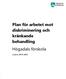 Plan för arbetet mot diskriminering och kränkande behandling Högadals förskola