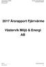 2017 Årsrapport Fjärrvärme. Organisation: Västervik Miljö & Energi AB