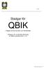 Stadgar för QBIK. (Tidigare Qvinnornas Boll- och Idrottsklubb) Antagna i sin nuvarande utformning av QBIK:s årsmöte