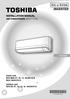 R32 or R410A INSTALLATION MANUAL AIR CONDITIONER (SPLIT TYPE) SVENSKA. Indoor unit RAS-B05, 07, 10, 13, 16J2KVG-E RAS-18J2KVG-E