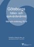 Göteborgs. hälso- och sjukvårdsnämnd. Mål och inriktning Fastställd av Göteborgs hälso- och sjukvårdsnämnd den 21 juni 2018