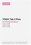 YOGA Tab 3 Plus. Användarhandbok. Lenovo YT-X703F Lenovo YT-X703L Lenovo YT-X703X