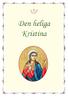 Den heliga heliga Kristina 1