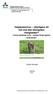 Valpsjukevirus ytterligare ett hot mot den biologiska mångfalden? Canine distemper virus another threat against biodiversity?