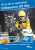 Välkommen till Åby. Bli en del av upplevelsen HERRMIDDAG MED BEER BATTLE. Torsdag 23 november 2017 Första start kl Bli en del av upplevelsen