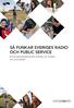 SÅ FUNKAR SVERIGES RADIO OCH PUBLIC SERVICE. Ett studiematerial på lätt svenska om medier och journalistik