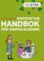 KORTFATTAD. FAS Arbetsliv HANDBOK FÖR SAMTALSLEDARE
