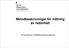 Metodbeskrivningar för mätning av radonhalt. Tomas Persson, Strålsäkerhetsmyndigheten