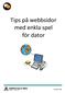 Tips på webbsidor med enkla spel för dator