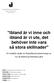 Ibland är vi inne och ibland är vi ute, det behöver inte vara så stora skillnader