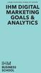 3 dagar med analys, strategi och metodik IHM DIGITAL MARKETING GOALS & ANALYTICS
