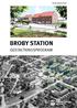 Gestaltningsprogram Broby station tillhörande detaljplan för Broby station (Broby 60:1, Broby 4:72, Hövdingen 3 m.fl.) Dnr: KS 2016/01639