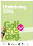 Utvärdering av Golfens dag Bakgrund... 2 Organisation och ansvarsfördelning... 3 Golfens dag