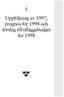 5 Uppföljning av 1997, prognos för 1998 och förslag till tilläggsbudget för 1998