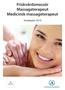 Friskvårdsmassör Massageterapeut Medicinsk massageterapeut. Studieplan 2019