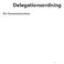 Delegationsordning. Fo r Kommunstyrelsen