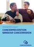 Intressepolitiskt program CANCERPREVENTION MINSKAR CANCERRISKEN