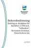 Behovsbedömning Ändring av detaljplan för Björkfors 1:598 m.fl., Solbacken, Storumans kommun, Västerbottens län