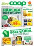 HÄRLIGA. 99k/kg VAROR. Och det är bara början. Under året blir ytterligare tusentals varor billigare. HÖSTKLIPP. 15k/st. 15k. 10k/kg.