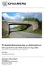 Preliminärdimensionering av plattrambroar