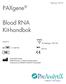 PAXgene. Blood RNA Kit-handbok. Februari Version 2 50 (katalognr ) SV
