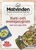 Matvinden. Kurs- och eventprogram. Höst och vinter Kunskap och inspiration en trappa upp! Munkebäck