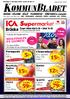 Öppet: Månd-lörd 9-20 Sönd Tel. ICA Supermarket Köp. (Se anslag i butiken) Kaviar ICA 250 g. KAFFE Classic 500 g